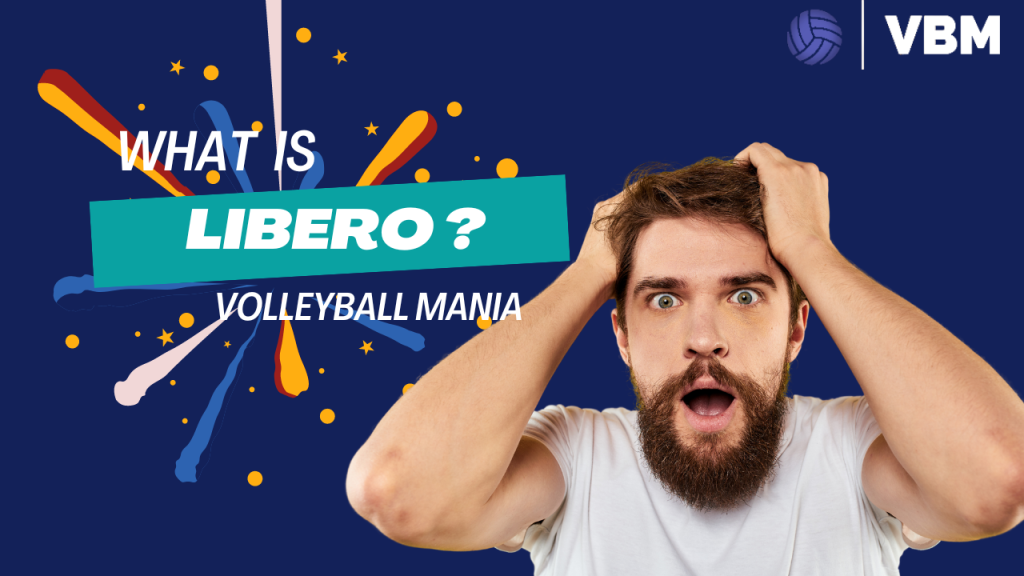 In Volleyball what is libero