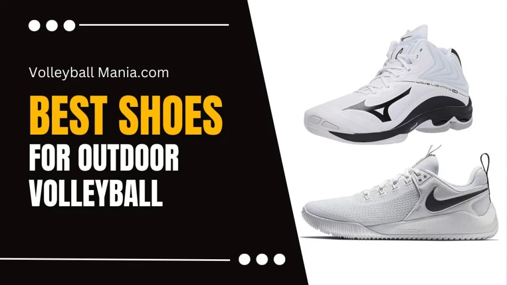 Best Shoes For Outdoor Volleyball