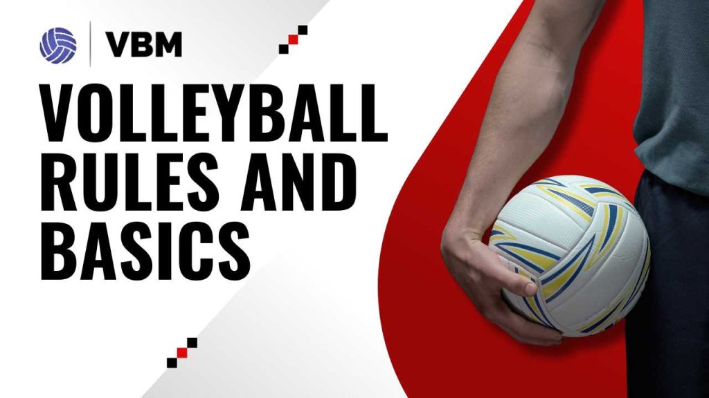 Volleyball Rules and Basics