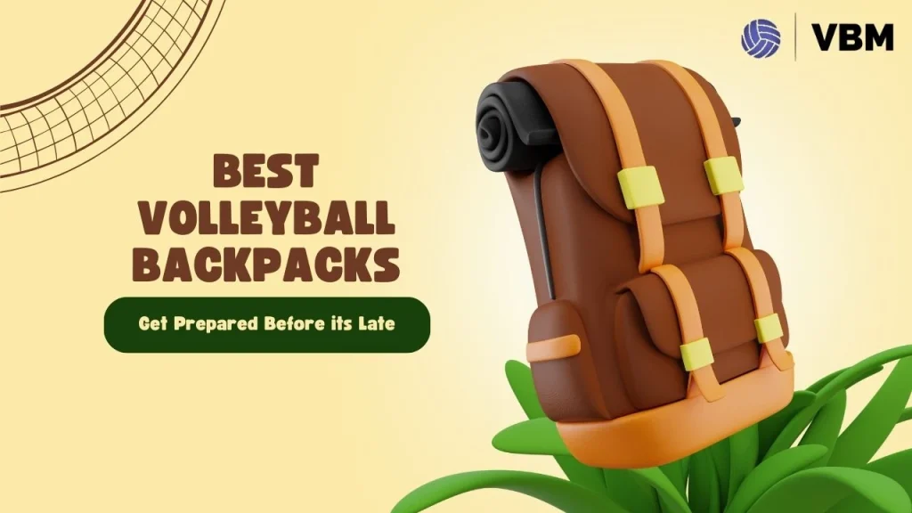 Best Volleyball Backpacks