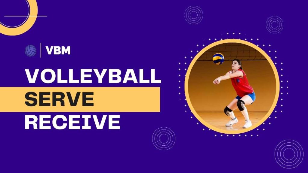 Volleyball Serve Receive