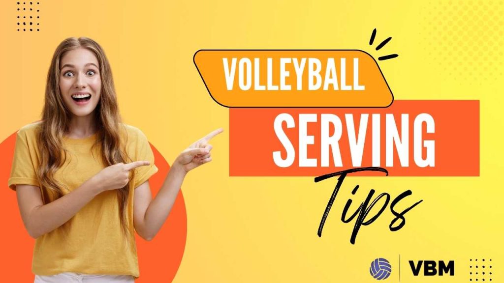 Volleyball Serving Tips