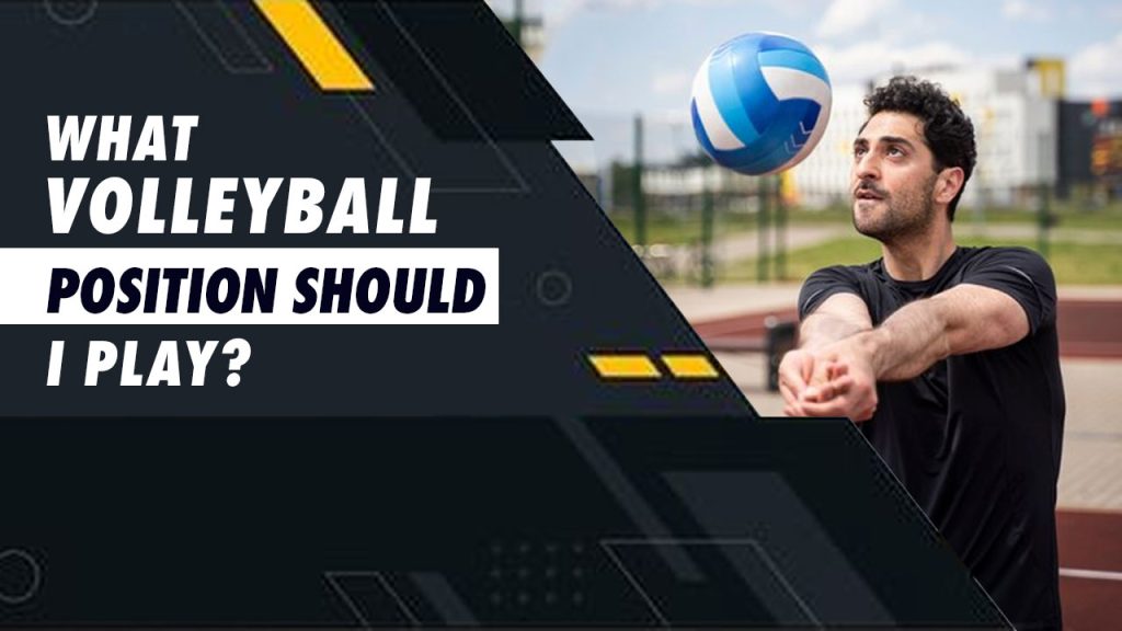 What Volleyball Position Should I Play?